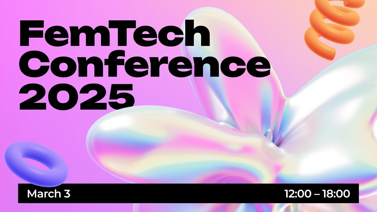 FemTech Conference 2025, March 3: Tatsiana Kirimava's talk on how to build, innovate and raise funding